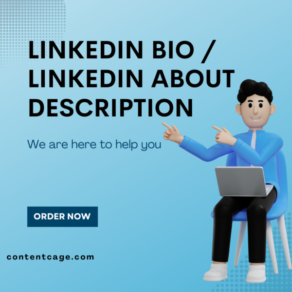 LinkedIn Bio / LinkedIn About Description (Upto 450 words)