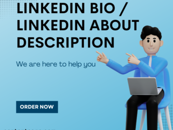LinkedIn Bio / LinkedIn About Description (Upto 450 words)